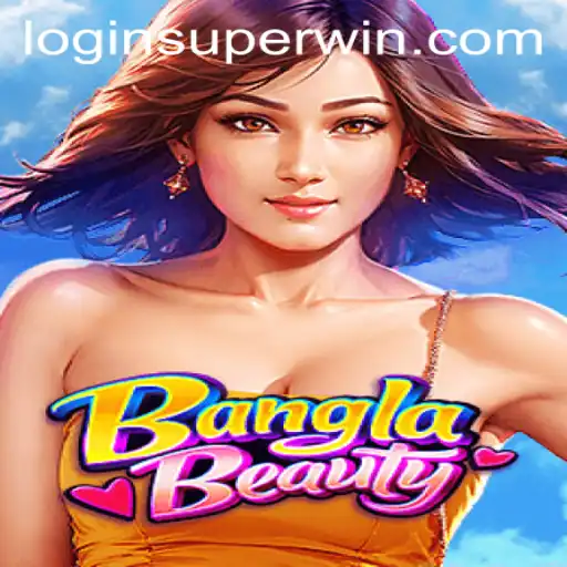 BanglaBeauty: An Immersive Gaming Experience with SUPERWIN Potential